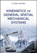 Kinematics of General Spatial Mechanical Systems by M. Kemal Ozgoren