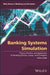 Banking Systems Simulation: Theory, Practice, and Application of Modeling Shocks, Losses, and Contagion by Stefano Zedda