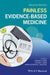 Painless Evidence-Based Medicine by Antonio L. Dans