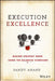 Execution Excellence: Making Strategy Work Using the Balanced Scorecard by Sanjiv Anand
