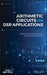 Arithmetic Circuits for DSP Applications by Pramod Kumar Meher