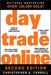 Day Trade Online 2e P by Christopher a. Farrell