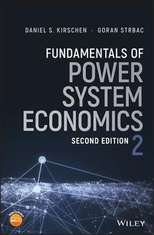 Fundamentals of Power System Economics by Daniel Sadi Kirschen