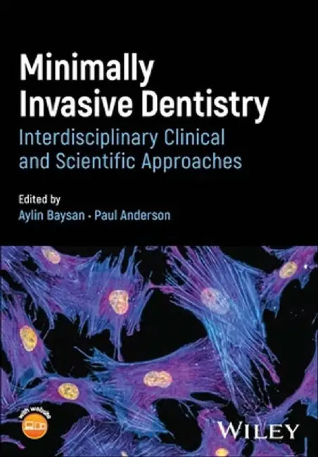Minimally Invasive Dentistry by Aylin Baysan, Paul Anderson
