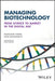 Managing Biotechnology: From Science to Market in the Digital Age by Francoise Simon