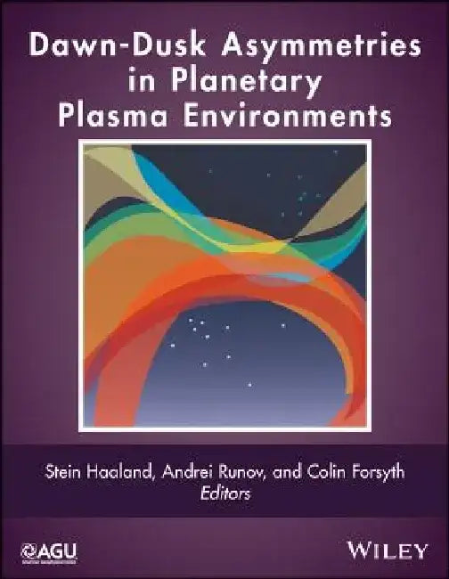 Dawn-Dusk Asymmetries in Planetary Plasma Environments by Stein Haaland