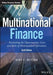 Multinational Finance: Evaluating the Opportunities, Costs, and Risks of Multinational Operations by Kirt C. Butler