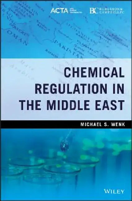 Chemical Regulation in the Middle East by Michael S. Wenk