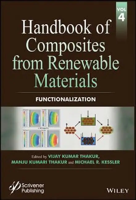 Handbook of Composites from Renewable Materials, Functionalization by Vijay Kumar Thakur