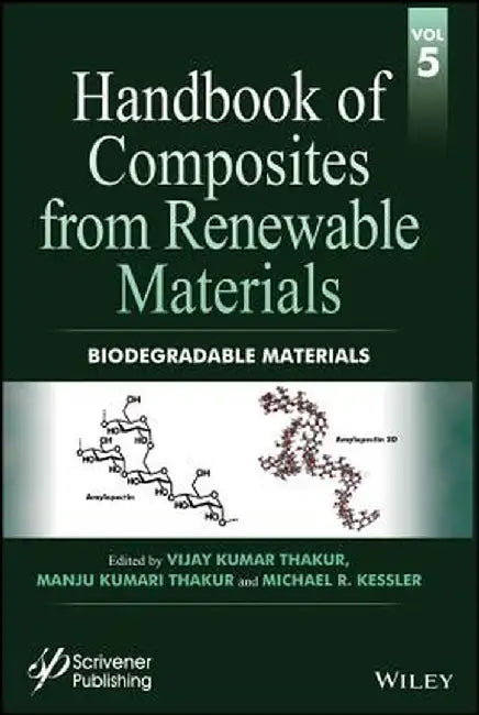 Handbook of Composites from Renewable Materials, Biodegradable Materials by Vijay Kumar Thakur