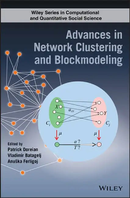 Advances in Network Clustering and Blockmodeling by Patrick Doreian
