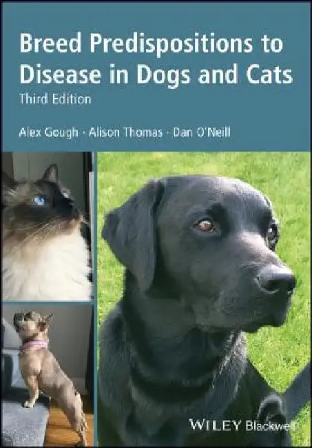 Breed Predispositions to Disease in Dogs and Cats by Alex Gough