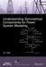 Understanding Symmetrical Components for Power System Modeling by J. C. Das