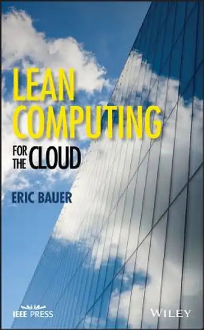 Lean Computing for the Cloud by Eric Bauer