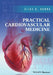 Practical Cardiovascular Medicine by Elias B. Hanna