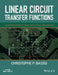 Linear Circuit Transfer Functions: An Introduction to Fast Analytical Techniques by Christophe P. Basso
