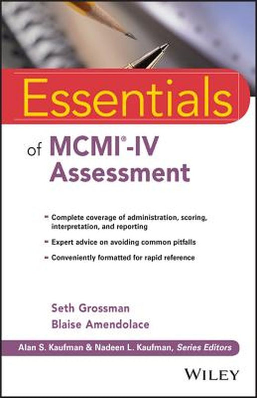 Essentials of MCMI-IV Assessment by Seth D. Grossman