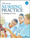 Nursing Practice: Knowledge and Care by Ian Peate, Karen Wild