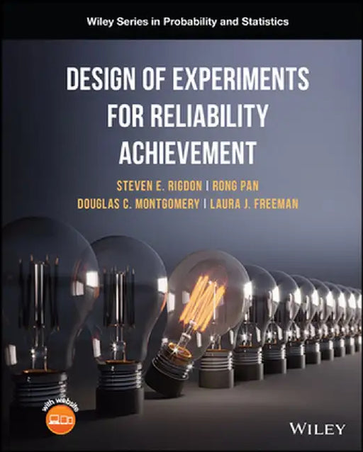 Design of Experiments for Reliability Achievement by Steven E. Rigdon