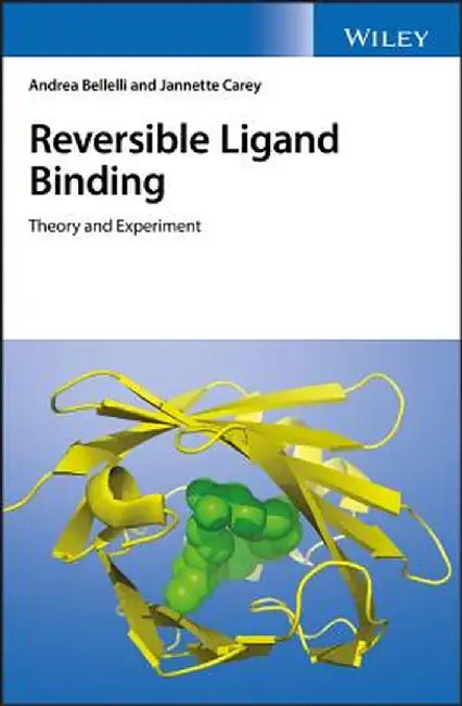 Reversible Ligand Binding: Theory and Experiment by Andrea Bellelli