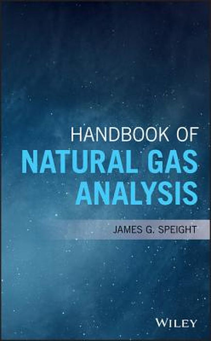 Handbook of Natural Gas Analysis by Speight