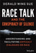 Race Talk and the Conspiracy of Silence: Understanding and Facilitating Difficult Dialogues on Race by Derald Wing Sue