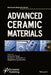 Advanced Ceramic Materials by Ashutosh Tiwari