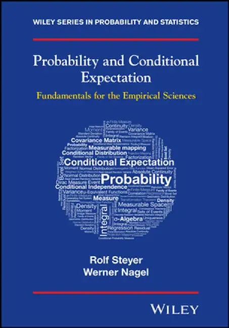 Probability and Conditional Expectation: Fundamentals for the Empirical Sciences by Rolf Steyer
