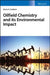 Oilfield Chemistry and Its Environmental Impact by Henry A. Craddock