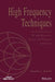 High Frequency Techniques: An Introduction to RF and Microwave Design and Computer Simulation by Joseph F. White