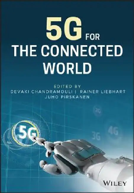 5g for the Connected World by Devaki Chandramouli