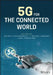 5g for the Connected World by Devaki Chandramouli