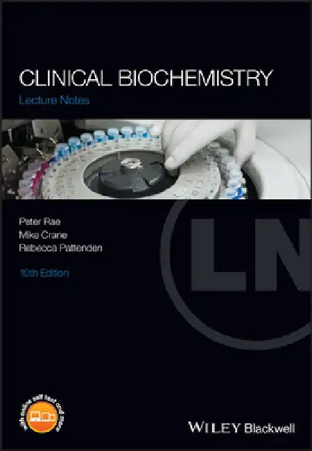 Lecture Notes Clinical Biochemistry by Peter Rae