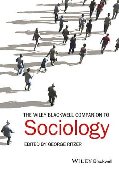 Wileyblackwell Companion To Sociology by George Ritzer