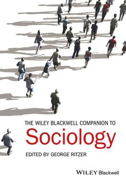 Wileyblackwell Companion To Sociology by George Ritzer