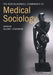 The New Blackwell Companion To Medical Sociology by William C. Cockerham