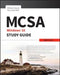 MCSA Microsoft Windows 10 Study Guide: Exam 70-697 by William Panek