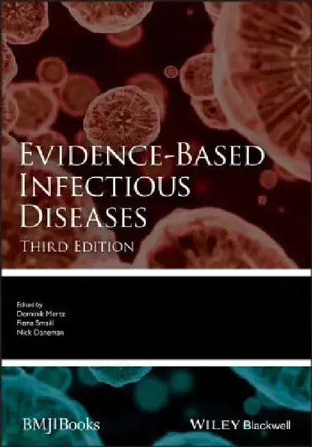 Evidence-Based Infectious Diseases by Dominic Mertz