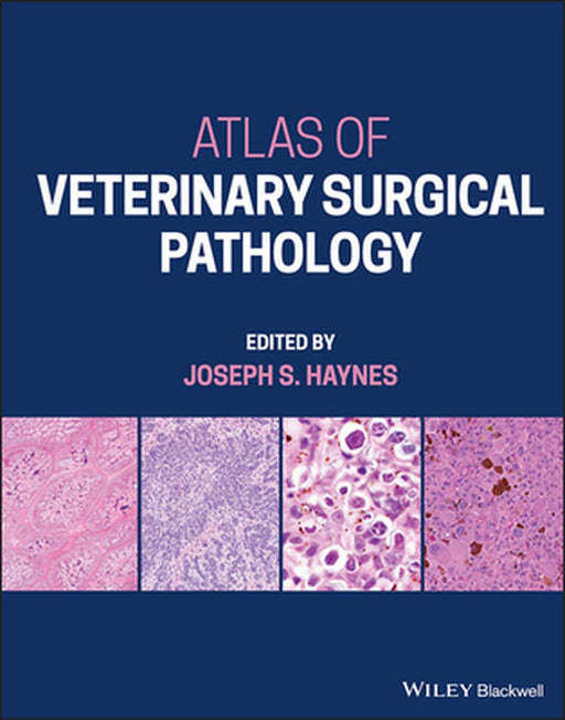 Atlas Of Veterinary Surgical Pathology by Haynes, Joseph S.