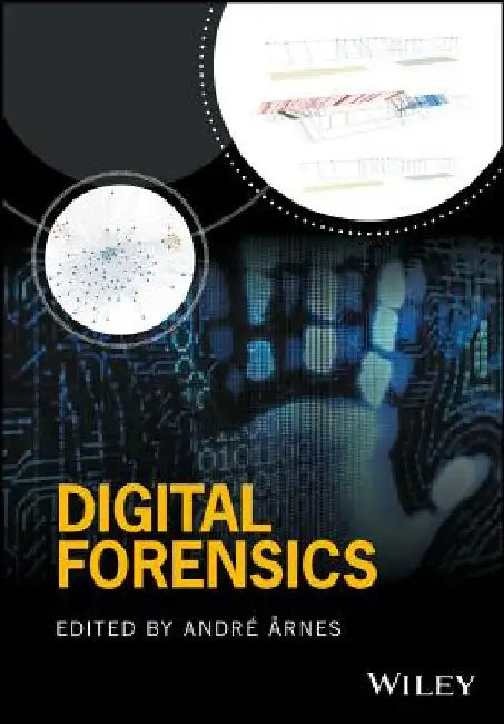 Digital Forensics by Andre Arnes