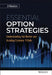 Essential Option Strategies: Understanding the Market and Avoiding Common Pitfalls by J. J. Kinahan