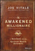The Awakened Millionaire: A Manifesto for the Spiritual Wealth Movement by Joe Vitale
