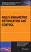 Multi-Parametric Optimization and Control by Efstratios N. Pistikopoulos