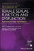Textbook of Female Sexual Function and Dysfunction: Diagnosis and Treatment by Irwin Goldstein