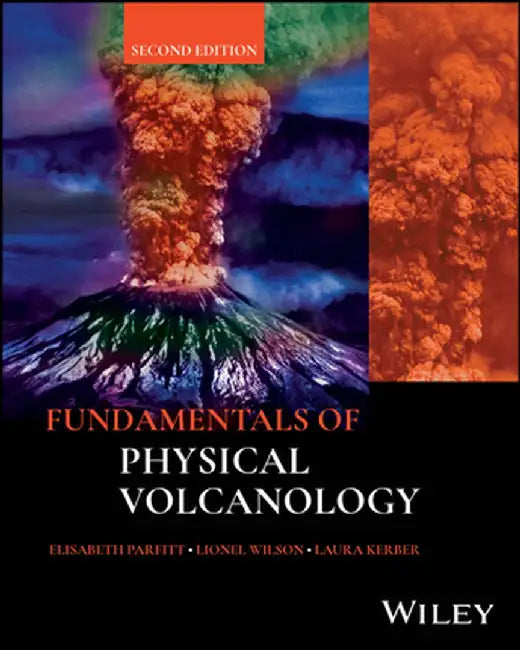 Fundamentals of Physical Volcanology by Elizabeth Parfitt