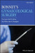 Bonney's Gynaecological Surgery 12th Edition by Tito Lopes