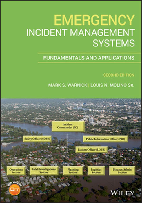 Emergency Incident Management Systems: Fundamentals and Applications by Mark S. Warnick