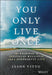 You Only Live Once: The Roadmap to Financial Wellness and a Purposeful Life by Jason Vitug
