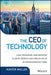 The CEO of Technology: Lead, Reimagine, and Reinvent to Drive Growth and Create Value in Unprecedented Times by Hunter Muller