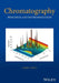 Chromatography: Principles and Instrumentation by Mark F. Vitha